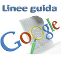 Le linee guida di Google sulla qualità per finire in prima pagina